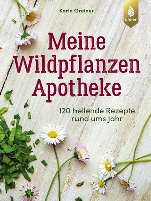cover image of Meine Wildpflanzen-Apotheke